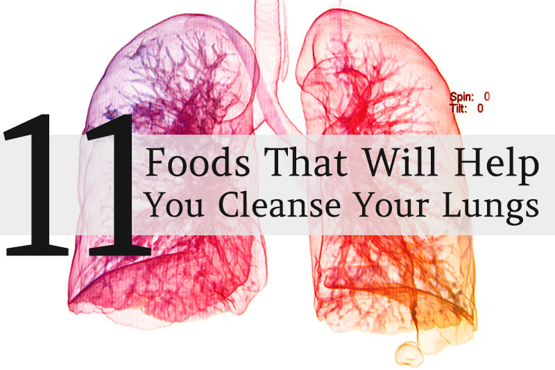 Top 11 Foods That Will Help You Cleanse Your Lungs